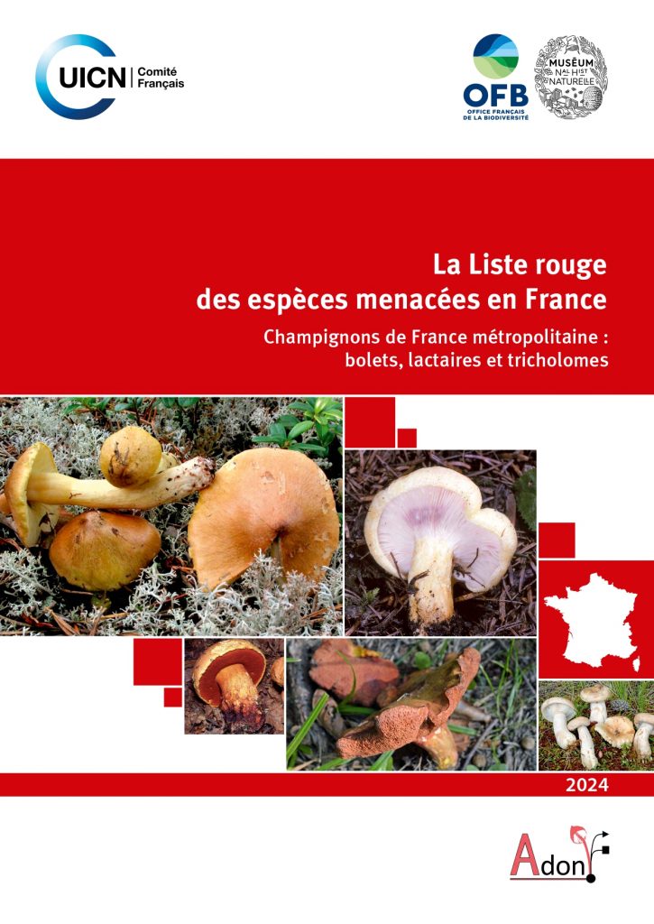La Liste rouge des espèces menacées en France – Chapitre Champignons de France métropolitaine : bolets, lactaires et tricholomes